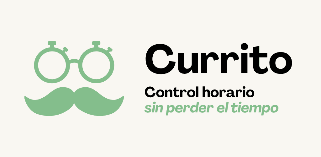 Currito: control horario sin perder el tiempo